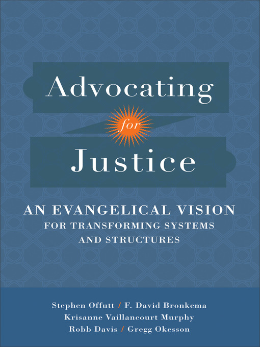 Title details for Advocating for Justice by F. David Bronkema - Available
